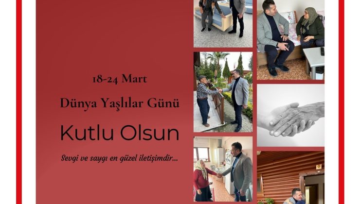 Arif LAÇİN’in “18 – 24 Mart 2024 Yaşlılar Haftası” Mesajı