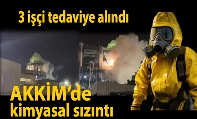 Kimyasal sızıntı oldu